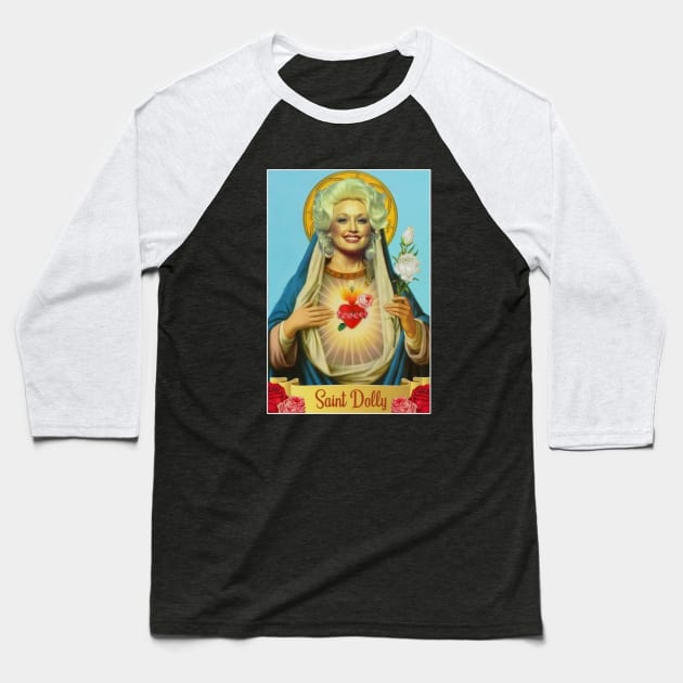 Saint Dolly Parton Baseball T-Shirt by Ipung